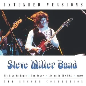 Steve Miller Band Extended Versions Encore Collection | Silver Platter Worldwide Shipping